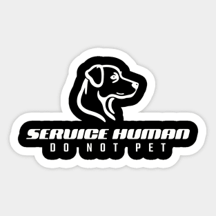 Service Human Do Not Pet Sticker